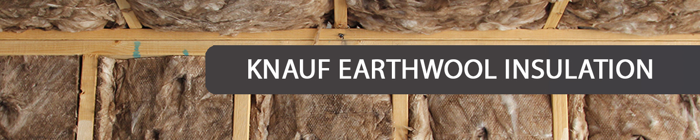 Knauf Earthwool Insulation Ticks All the Boxes